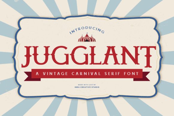 Jugglant: A Vintage Carnival Serif for Spirited Designs