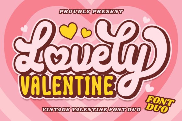 Lovely Valentine: A Font Duo for Your Sweetest Designs