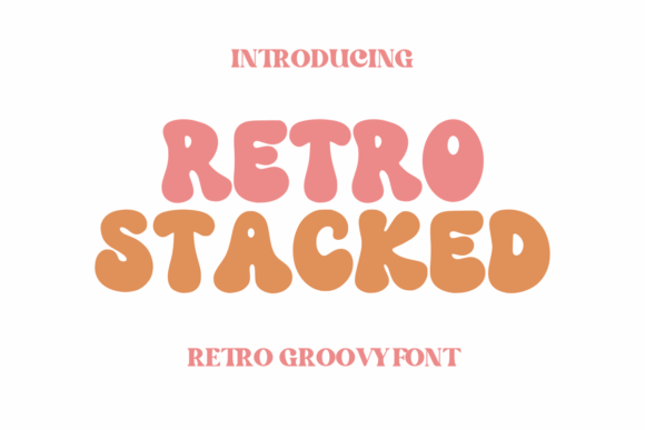 Retro Stacked: A Playful Typeface for Bold, Cheerful Designs